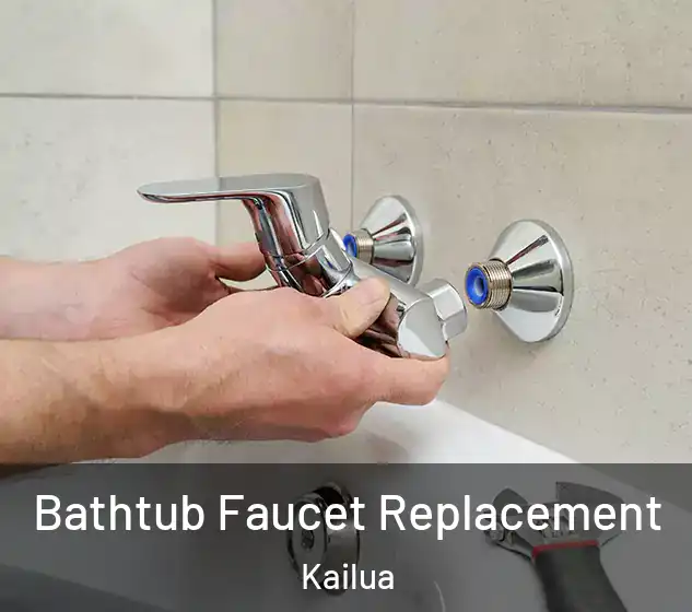  Bathtub Faucet Replacement Kailua