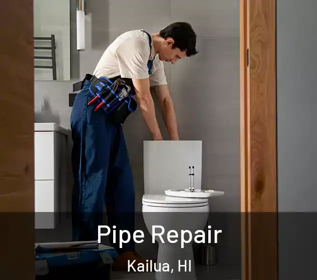  Pipe Repair Kailua, HI