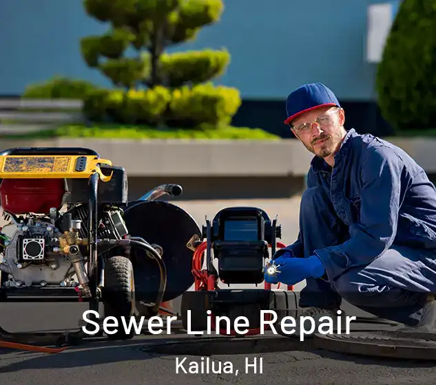  Sewer Line Repair Kailua, HI