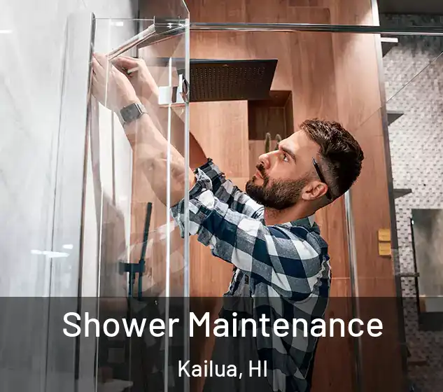  Shower Maintenance Kailua, HI