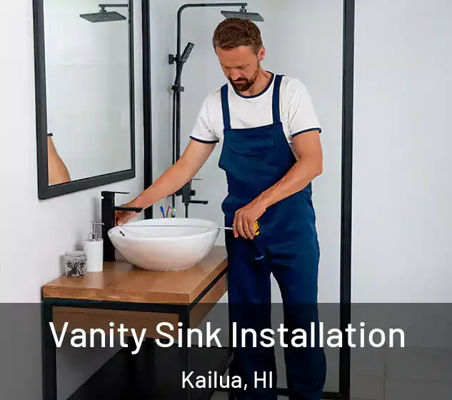  Vanity Sink Installation Kailua, HI