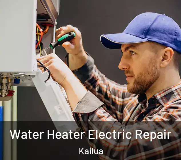  Water Heater Electric Repair Kailua