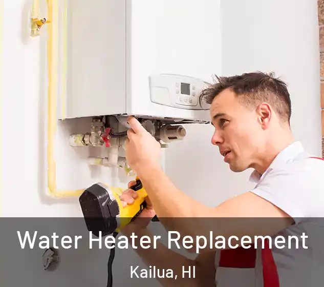  Water Heater Replacement Kailua, HI